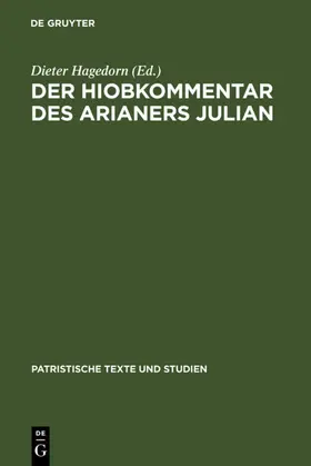 Hagedorn | Der Hiobkommentar des Arianers Julian | E-Book | sack.de