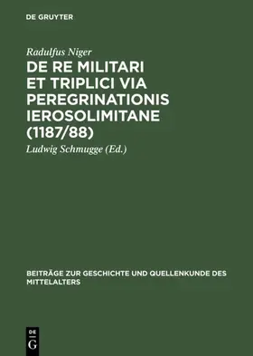 Niger / Schmugge |  De re militari et triplici via peregrinationis Ierosolimitane (1187/88) | eBook | Sack Fachmedien