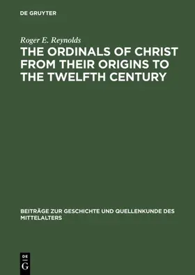 Reynolds |  The Ordinals of Christ from their Origins to the Twelfth Century | eBook | Sack Fachmedien