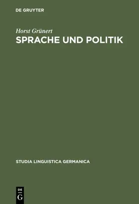 Grünert |  Sprache und Politik | eBook | Sack Fachmedien