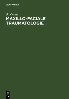 Neuner | Maxillo-faciale Traumatologie | E-Book | www.sack.de