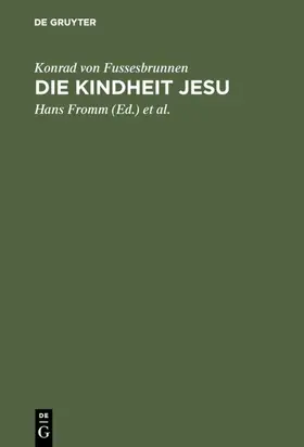Konrad von Fussesbrunnen / Fromm / Grubmüller |  Die Kindheit Jesu | eBook | Sack Fachmedien