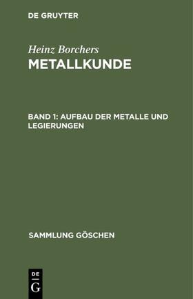 Borchers | Aufbau der Metalle und Legierungen | E-Book | sack.de