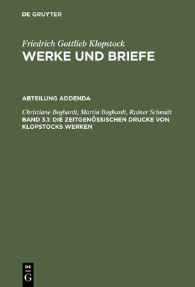 Boghardt / Schmidt | Die zeitgenössischen Drucke von Klopstocks Werken | E-Book | sack.de