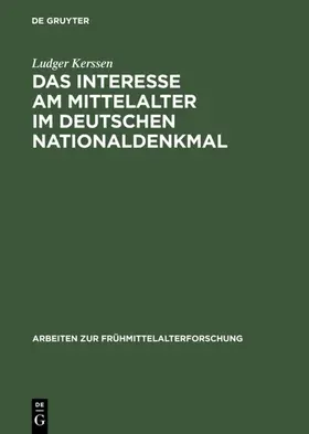 Kerssen |  Das Interesse am Mittelalter im Deutschen Nationaldenkmal | eBook | Sack Fachmedien