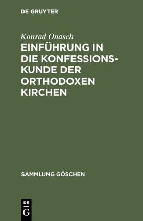 Onasch | Einführung in die Konfessionskunde der orthodoxen Kirchen | E-Book | sack.de