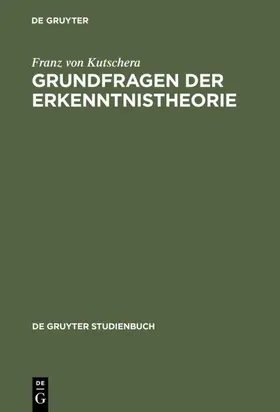 Kutschera |  Grundfragen der Erkenntnistheorie | eBook | Sack Fachmedien