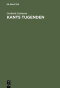 Lehmann |  Kants Tugenden | eBook | Sack Fachmedien