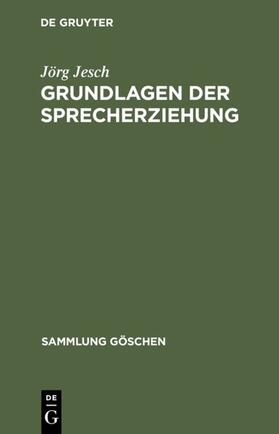 Jesch | Grundlagen der Sprecherziehung | E-Book | sack.de