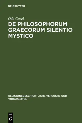 Casel |  De philosophorum Graecorum silentio mystico | eBook | Sack Fachmedien