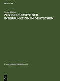 Höchli |  Zur Geschichte der Interpunktion im Deutschen | eBook | Sack Fachmedien