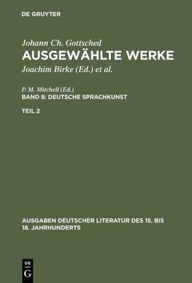 Gottsched / Mitchell / Birke | Deutsche Sprachkunst. Zweiter Teil | E-Book | sack.de