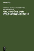 Kuckuck / Kobabe / Wenzel |  Grundzüge der Pflanzenzüchtung | eBook | Sack Fachmedien