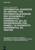 Claussen |  Differential Diagnosis of Vertigo / Die Differentialdiagnose des Schwindels /Diagnostico diferencial de las enfermedades con mareo / Le diagnostic différential du vertige | eBook | Sack Fachmedien