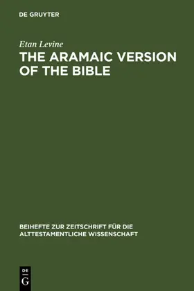 Levine |  The Aramaic Version of the Bible | eBook | Sack Fachmedien