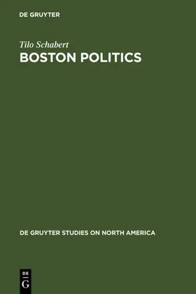 Schabert |  Boston Politics | eBook | Sack Fachmedien