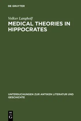 Langholf |  Medical Theories in Hippocrates | eBook | Sack Fachmedien