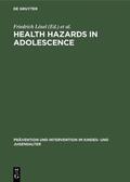 Lösel / Hurrelmann |  Health Hazards in Adolescence | eBook | Sack Fachmedien