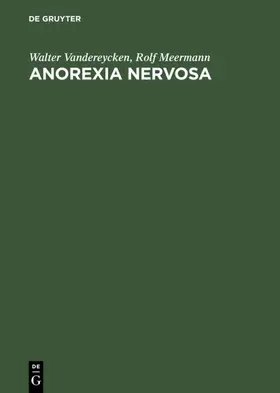 Vandereycken / Meermann |  Anorexia Nervosa | eBook | Sack Fachmedien