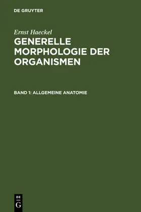 Haeckel |  Generelle Morphologie der Organismen | eBook | Sack Fachmedien