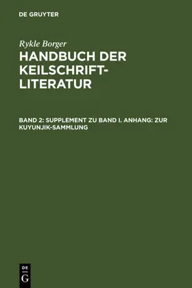 Borger | Supplement zu Band I. Anhang: Zur Kuyunjik-Sammlung | E-Book | sack.de