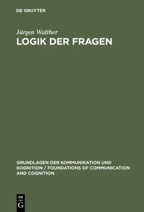 Walther |  Logik der Fragen | eBook | Sack Fachmedien