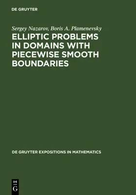 Nazarov / Plamenevsky |  Elliptic Problems in Domains with Piecewise Smooth Boundaries | eBook | Sack Fachmedien