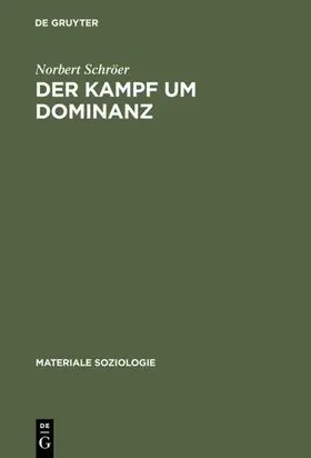 Schröer |  Der Kampf um Dominanz | eBook | Sack Fachmedien