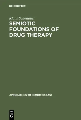 Schonauer | Semiotic Foundations of Drug Therapy | E-Book | sack.de