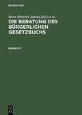 Jakobs / Schubert |  Die Beratung des Bürgerlichen Gesetzbuchs / Erbrecht | Buch |  Sack Fachmedien