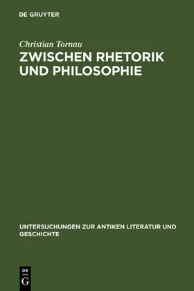 Tornau |  Zwischen Rhetorik und Philosophie | eBook | Sack Fachmedien