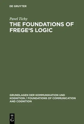Tichy | The Foundations of Frege's Logic | E-Book | sack.de