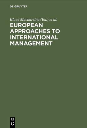 Macharzina / Staehle | European Approaches to International Management | E-Book | sack.de