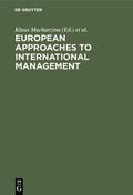 Macharzina / Staehle |  European Approaches to International Management | eBook | Sack Fachmedien