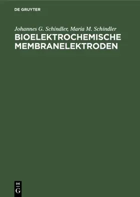 Schindler | Bioelektrochemische Membranelektroden | E-Book | www.sack.de