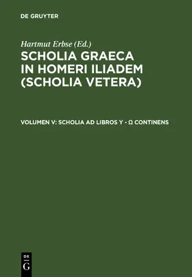 Erbse / [unknown] |  Scholia ad libros Y - O continens | eBook | Sack Fachmedien