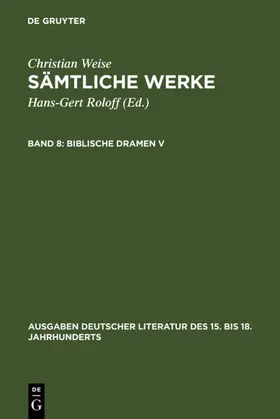 Weise / Lindberg / Roloff | Biblische Dramen V | E-Book | www.sack.de