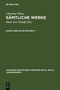 Weise / Lindberg / Roloff |  Biblische Dramen V | eBook | Sack Fachmedien