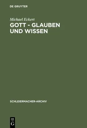 Eckert | Gott - Glauben und Wissen | E-Book | www.sack.de
