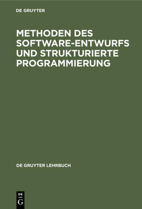  Methoden des Software-Entwurfs und Strukturierte Programmierung | eBook | Sack Fachmedien