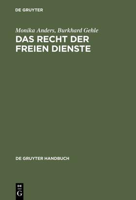 Anders / Gehle | Das Recht der freien Dienste | E-Book | sack.de