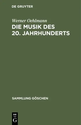 Oehlmann | Die Musik des 20. Jahrhunderts | E-Book | www.sack.de