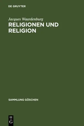 Waardenburg |  Religionen und Religion | eBook | Sack Fachmedien