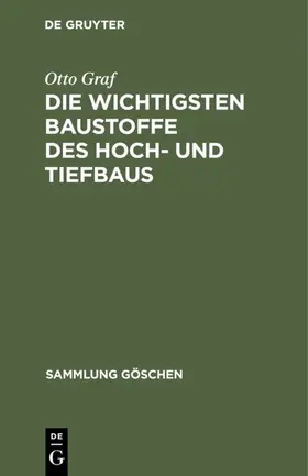Graf |  Die wichtigsten Baustoffe des Hoch- und Tiefbaus | eBook | Sack Fachmedien