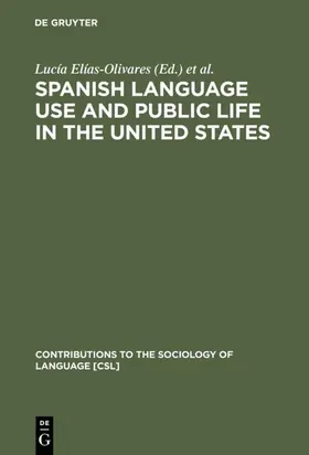 Elías-Olivares / Leone / Cisneros | Spanish Language Use and Public Life in the United States | E-Book | www.sack.de