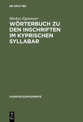 Egetmeyer |  Wörterbuch zu den Inschriften im kyprischen Syllabar | eBook | Sack Fachmedien