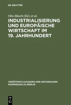 Büsch / Fischer / Herzfeld |  Industrialisierung und Europäische Wirtschaft im 19. Jahrhundert | eBook | Sack Fachmedien