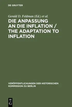 Feldman / Holtfrerich / Ritter | Die Anpassung an die Inflation / The Adaptation to Inflation | E-Book | www.sack.de