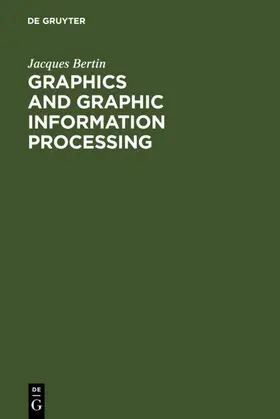 Bertin |  Graphics and Graphic Information Processing | eBook | Sack Fachmedien