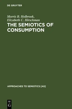Holbrook / Hirschman | The Semiotics of Consumption | E-Book | sack.de